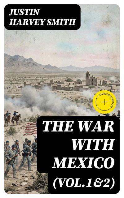 The War with Mexico (Vol.1&2)