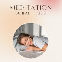 Meditation: Schlaf 3