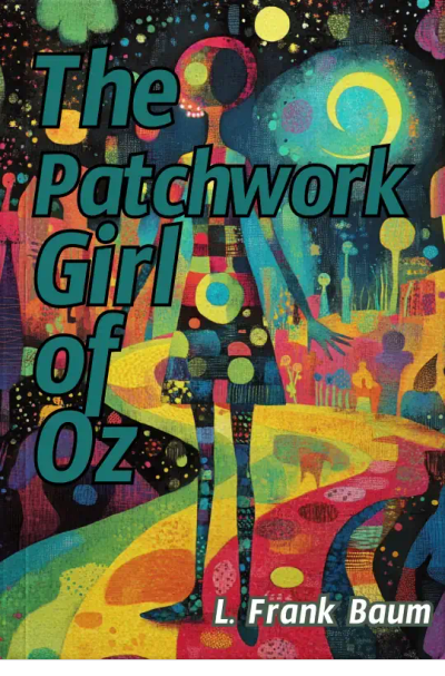 The Patchwork Girl of Oz