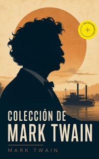 Colección de Mark Twain (Anotado)