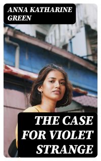 The Case for Violet Strange
