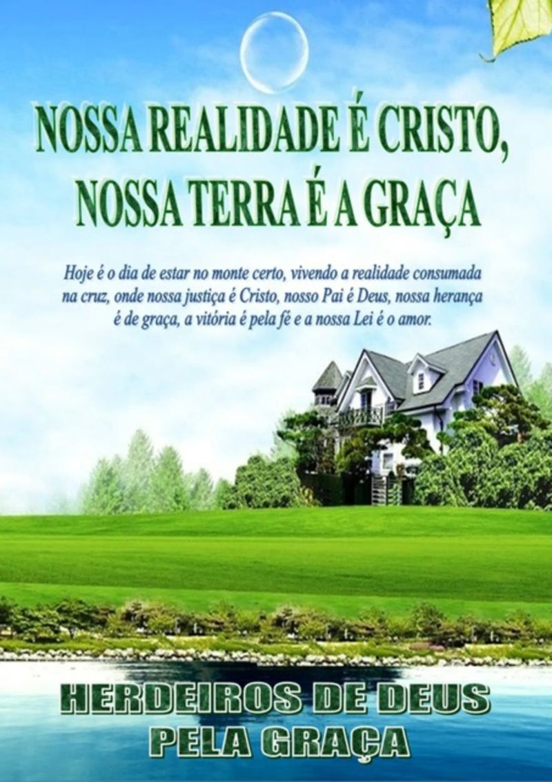 Nossa Realidade É Cristo, Nossa Terra É A Graça