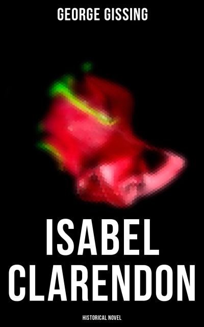 Isabel Clarendon (Historical Novel)