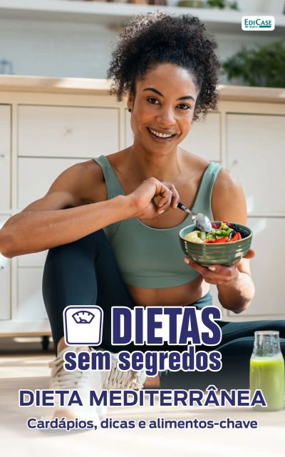 Dietas Sem Segredos – Dieta Mediterrânea