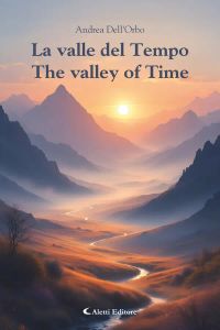 La valle del Tempo - The valley of Time