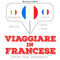 Viaggiare in Francese