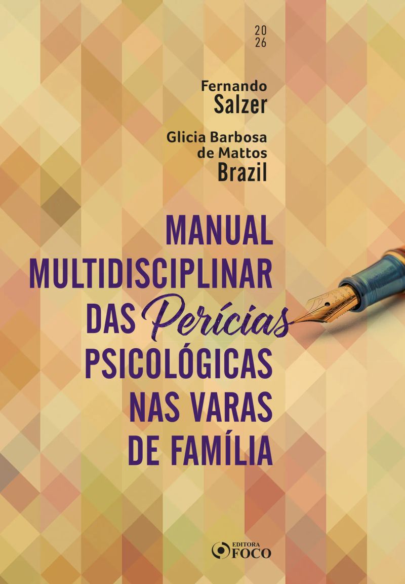 Manual Multidisciplinar das Perícias Psicológicas nas Varas de Família - 1ª Ed - 2026