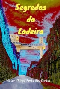 Segredos Da Ladeira