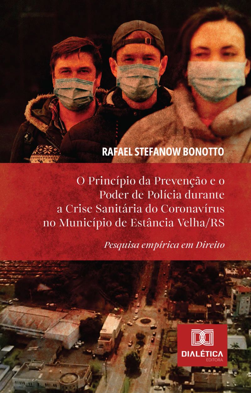 O Princípio da Prevenção e o Poder de Polícia durante a Crise Sanitária do Coronavírus no Município de Estância Velha/RS