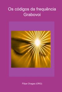 Os Códigos Da Frequência Grabovoi