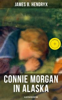 CONNIE MORGAN IN ALASKA 