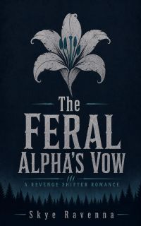 The Feral Alpha's Vow