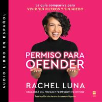 Permission to Offend \ Permiso para ofender