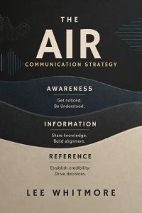 The AIR Communication Strategy
