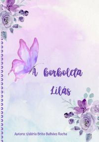 A Borboleta Lilás