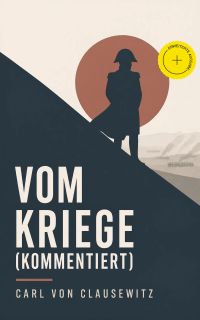 Vom Kriege (Kommentiert)