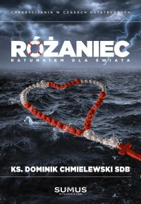 Różaniec ratunkiem dla świata