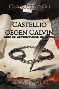 Castellio gegen Calvin