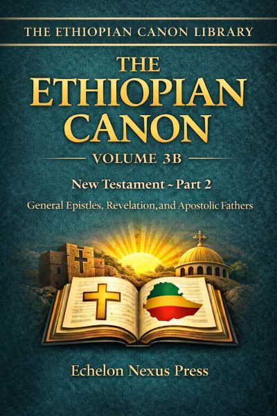 The Ethiopian Canon – Volume 3B
