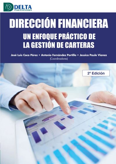 Dirección Financiera: Un Enfoque Práctico De La Gestión De Carteras