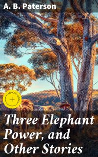 Three Elephant Power, and Other Stories