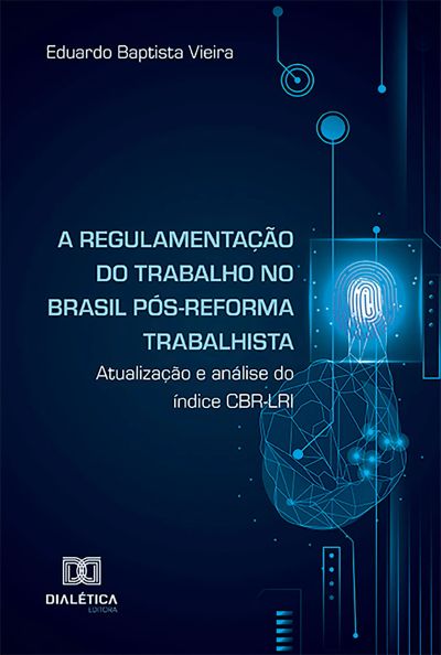 A regulamentação do trabalho no Brasil pós-reforma trabalhista