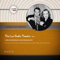 The Lux Radio Theatre, Vol. 3