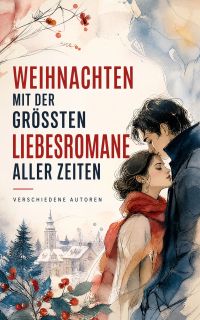 Weihnachten mit der größten Liebesromane aller Zeiten