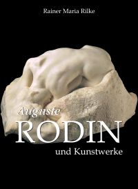 Auguste Rodin und Kunstwerke