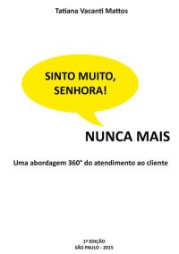 Sinto Muito, Senhora! Nunca Mais
