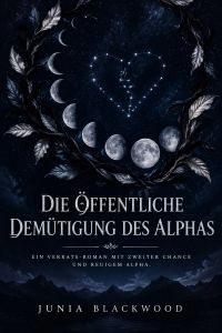 Die öffentliche Demütigung des Alphas