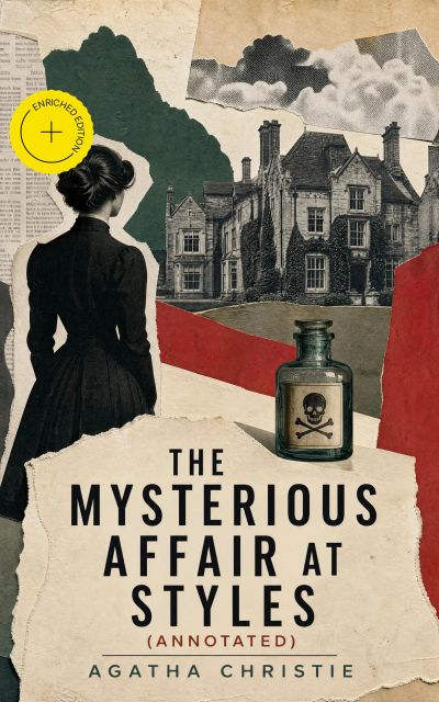 The Mysterious Affair At Styles (Annotated)