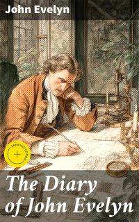 The Diary of John Evelyn
