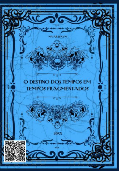 O Destino Dos Tempos Em Tempos Fragmentados