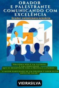 Orador E Palestrante:  Comunicando Com Excelência