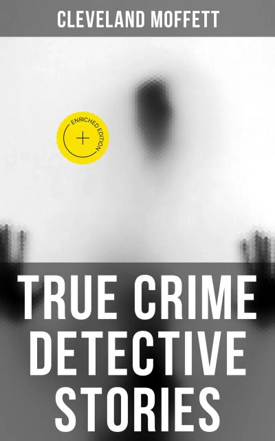 True Crime Detective Stories