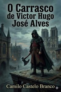 O Carrasco de Victor Hugo José Alves