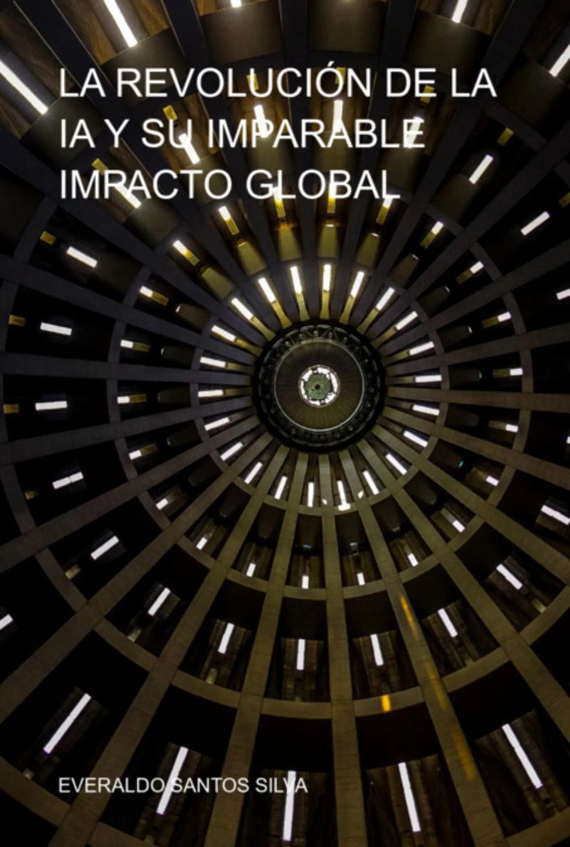La Revolución De La Ia Y Su Imparable Impacto Global