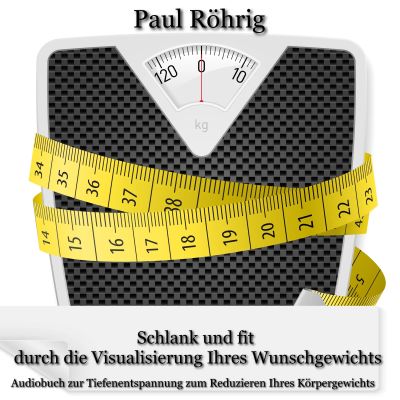 Schlank und fit durch die Visualisierung Ihres Wunschgewichts cover