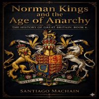 Norman Kings and the Age of Anarchy