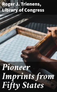 Pioneer Imprints from Fifty States