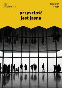 przyszłość jest jasna