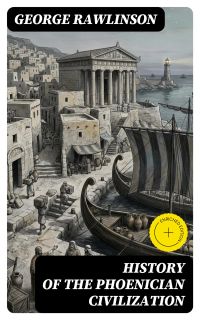 History of the Phoenician Civilization