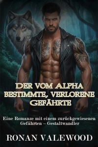 Der vom Alpha bestimmte, verlorene Gefährte