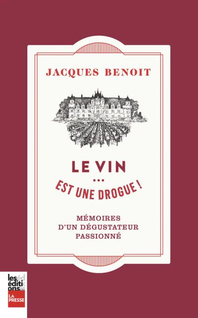 Le vin... est une drogue!