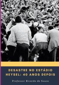Desastre No Estádio Heysel