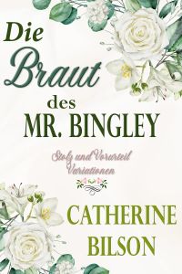 Die Braut des Mr. Bingley