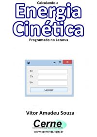 Calculando A  Energia Cinética Programado No Lazarus