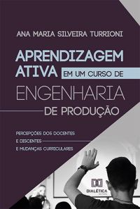 Aprendizagem Ativa em um Curso de Engenharia de Produção