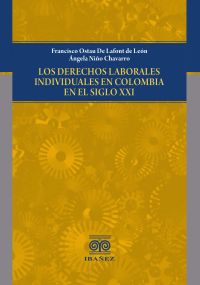Los derechos laborales individuales en Colombia en el siglo XXI
